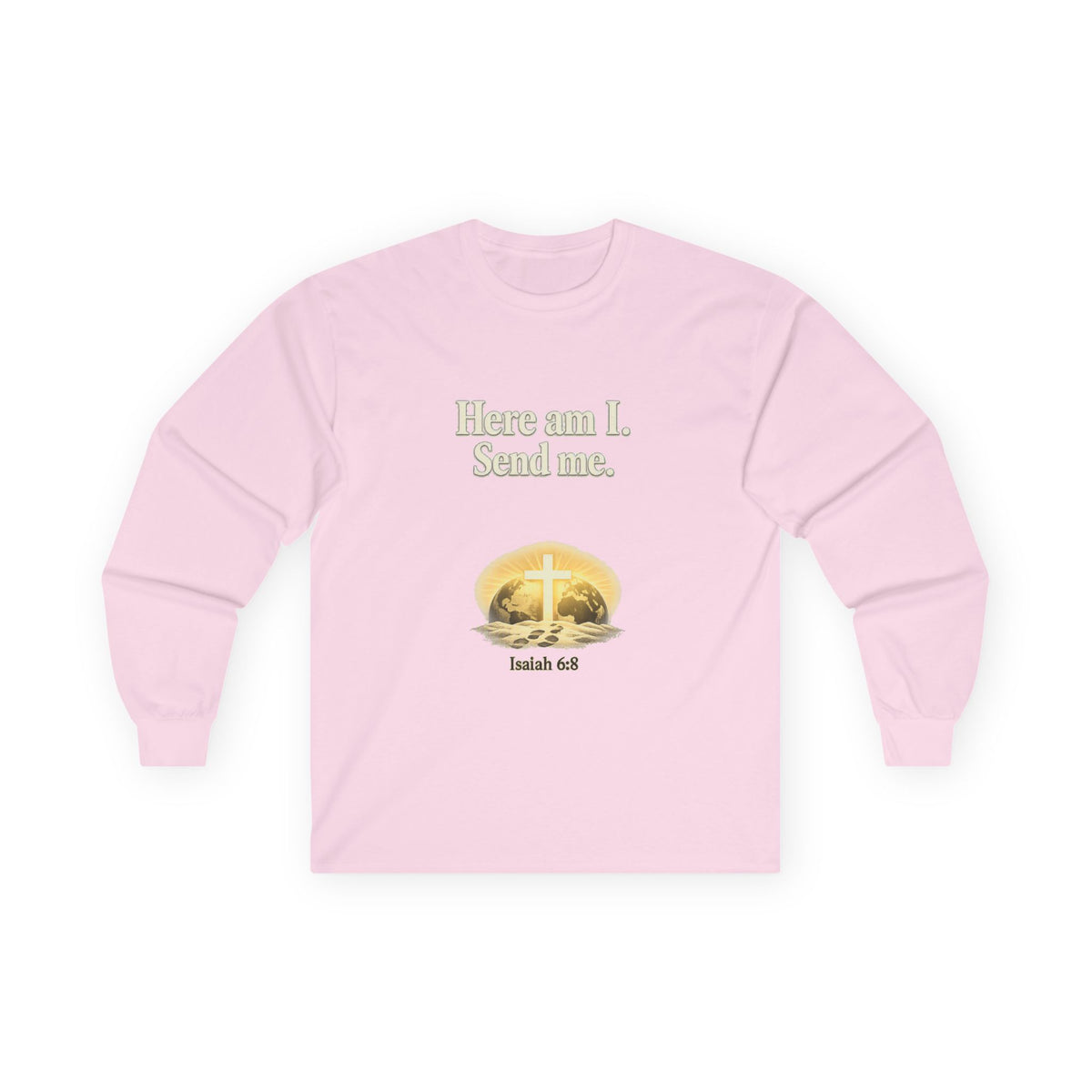 Here Am I, Send Me Long Sleeve Tee — Isaiah 6:8 Christian Shirt