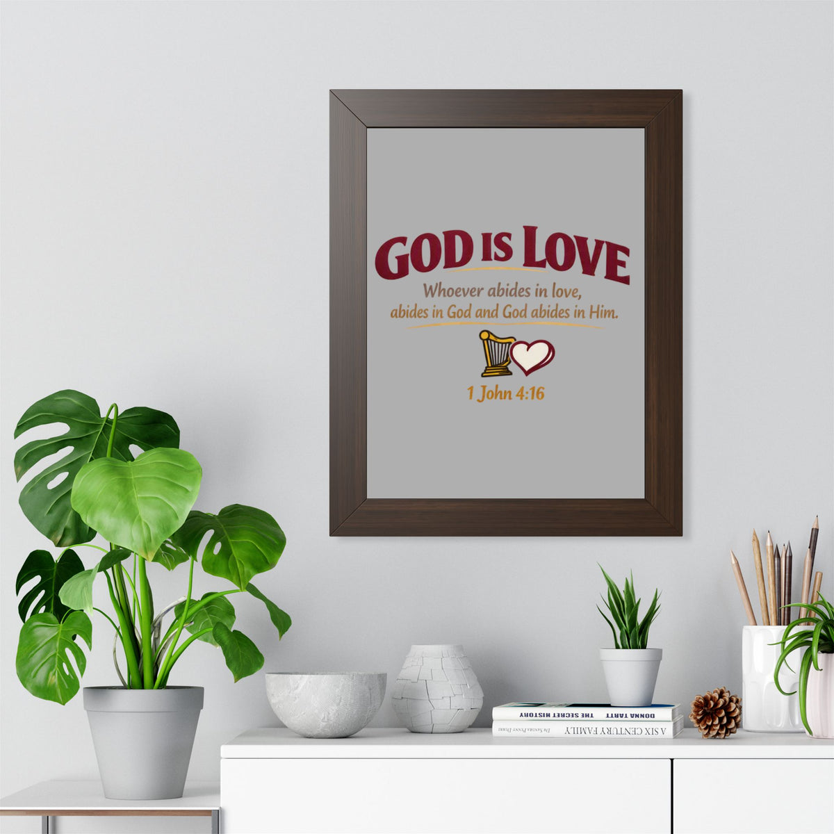 God Is Love Framed Poster — 1 John 4:16 Christian Wall Art