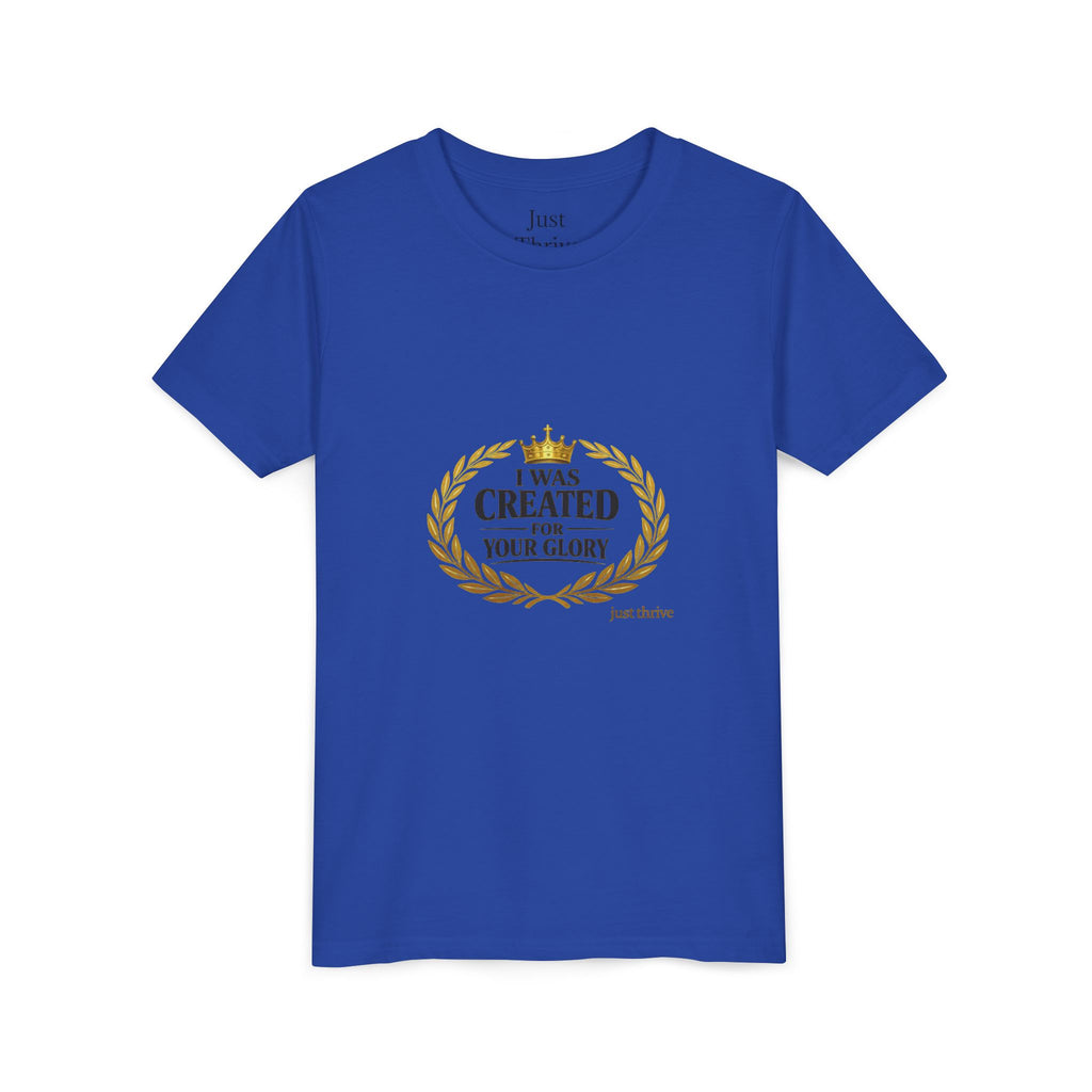Youth Tee — "I Was Created For Your Glory" Inspirational Christian Kids Shirt