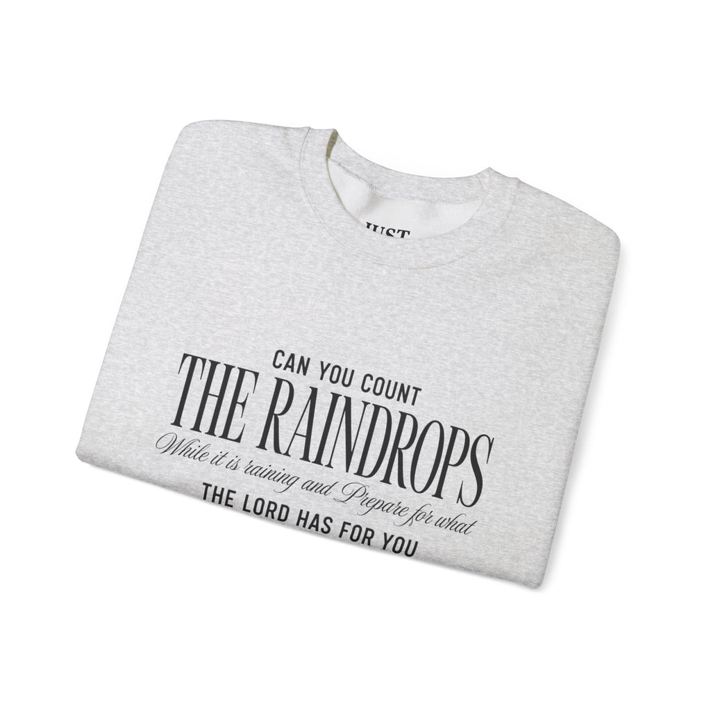 Crewneck Sweatshirt — "Dance in the Rain" Inspirational Quote Pullover