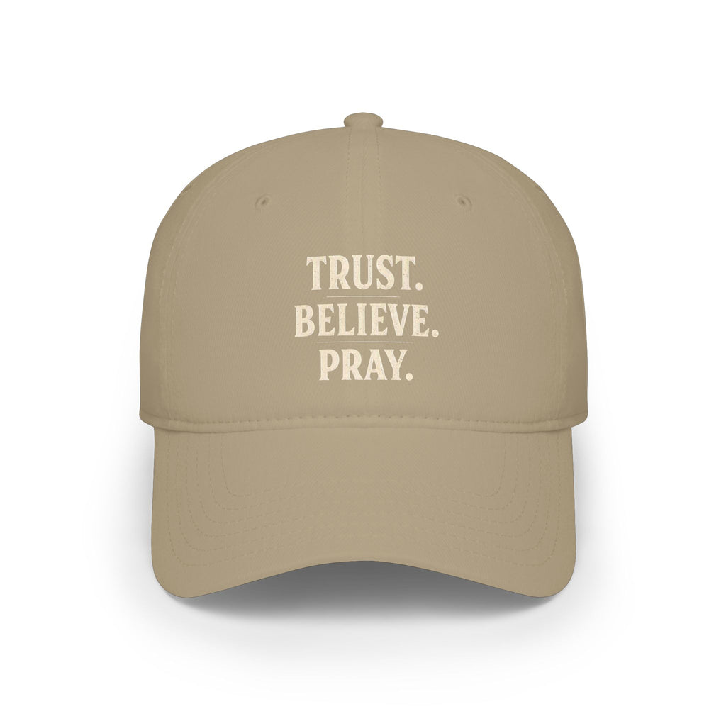 Trust. Believe. Pray. Embroidered Baseball Cap — Inspirational Christian Dad Hat