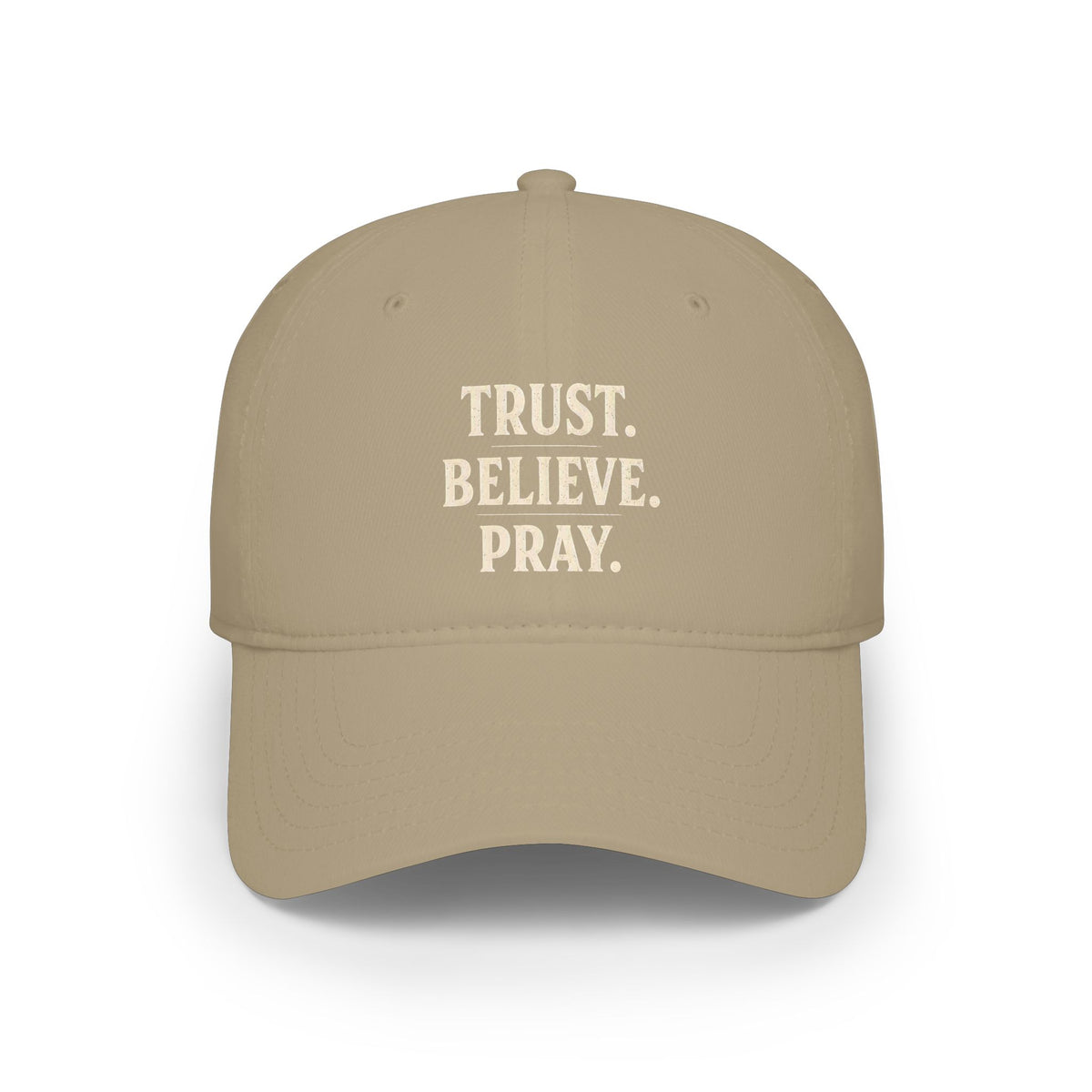 Trust. Believe. Pray. Embroidered Baseball Cap — Inspirational Christian Dad Hat