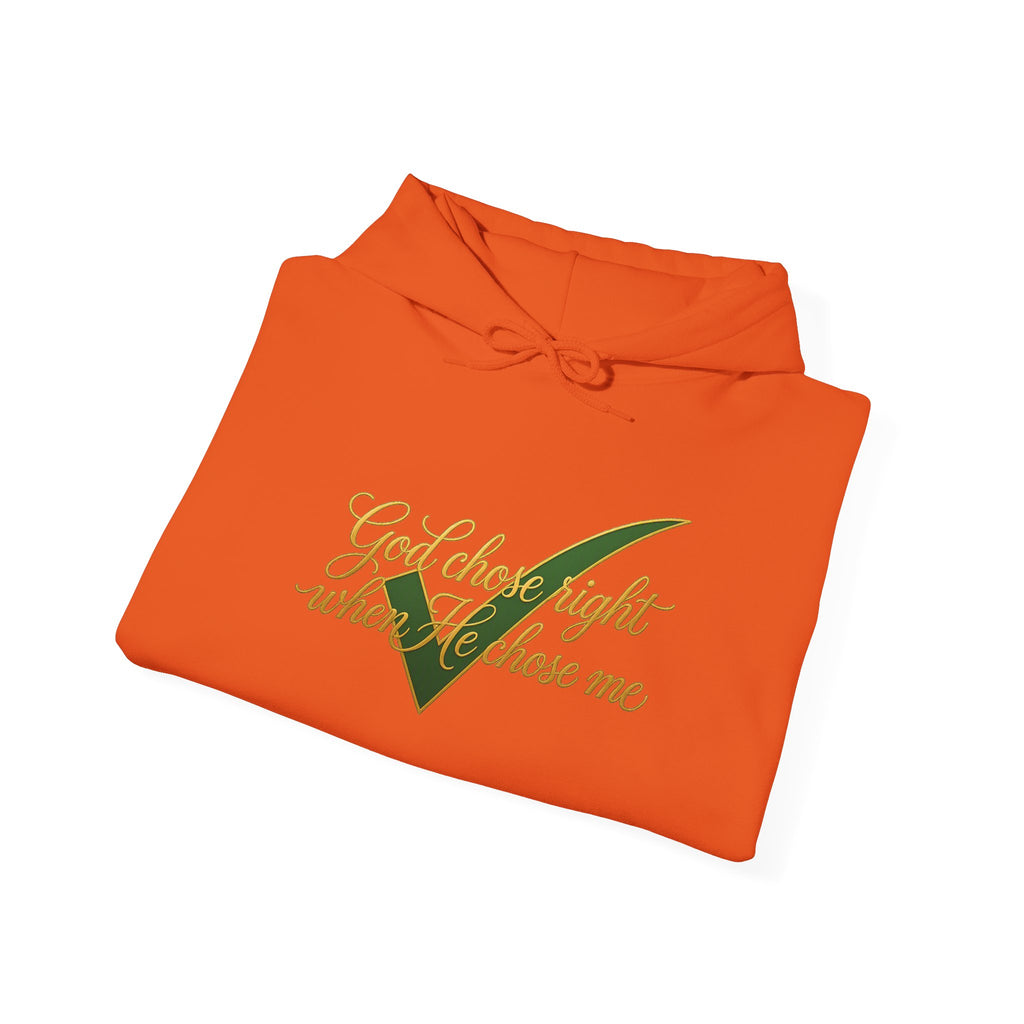 Christian Hoodie — "God chose right when He chose me" Script Design