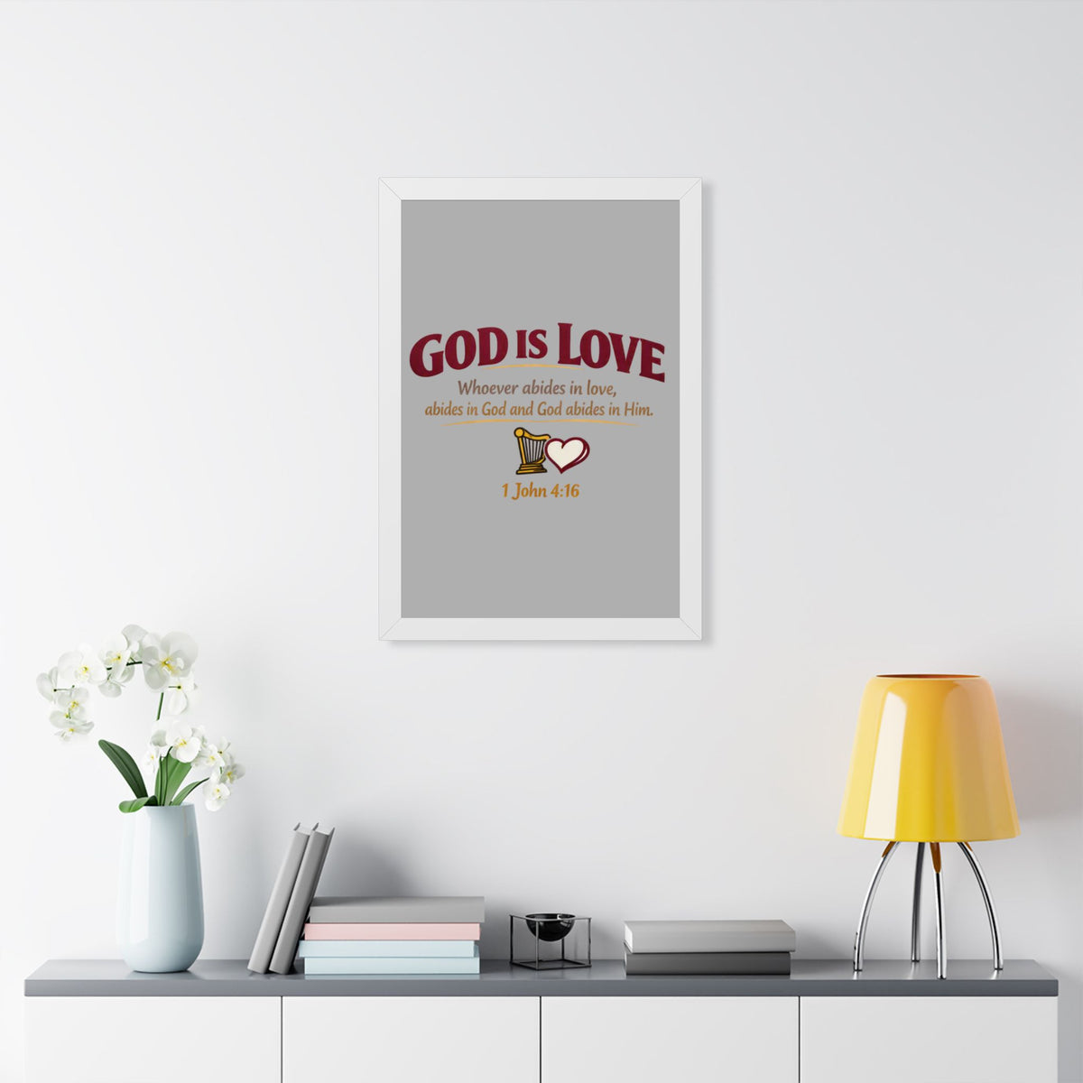 God Is Love Framed Poster — 1 John 4:16 Christian Wall Art