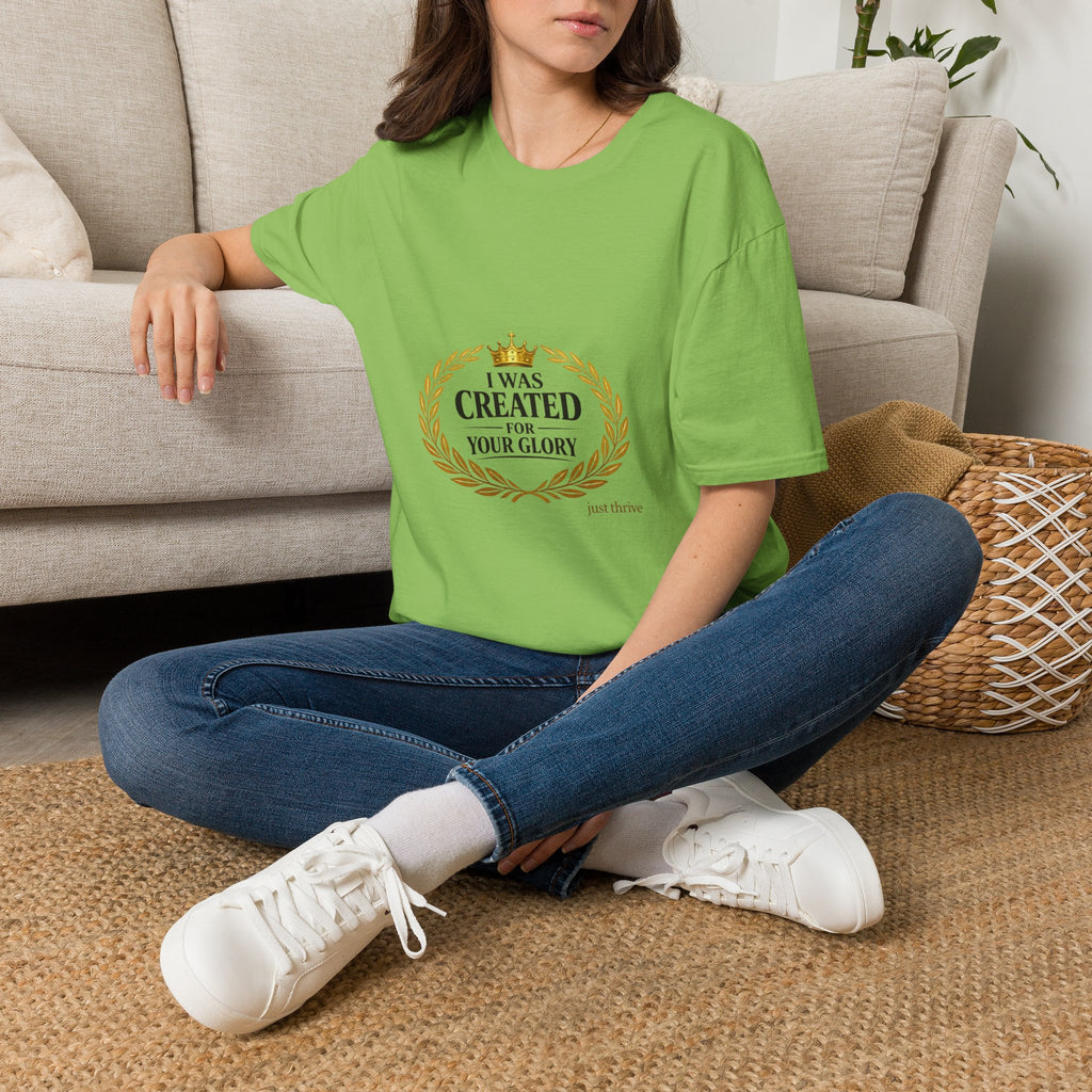 I Was Created For Your Glory T-Shirt — Inspirational Christian Faith Tee