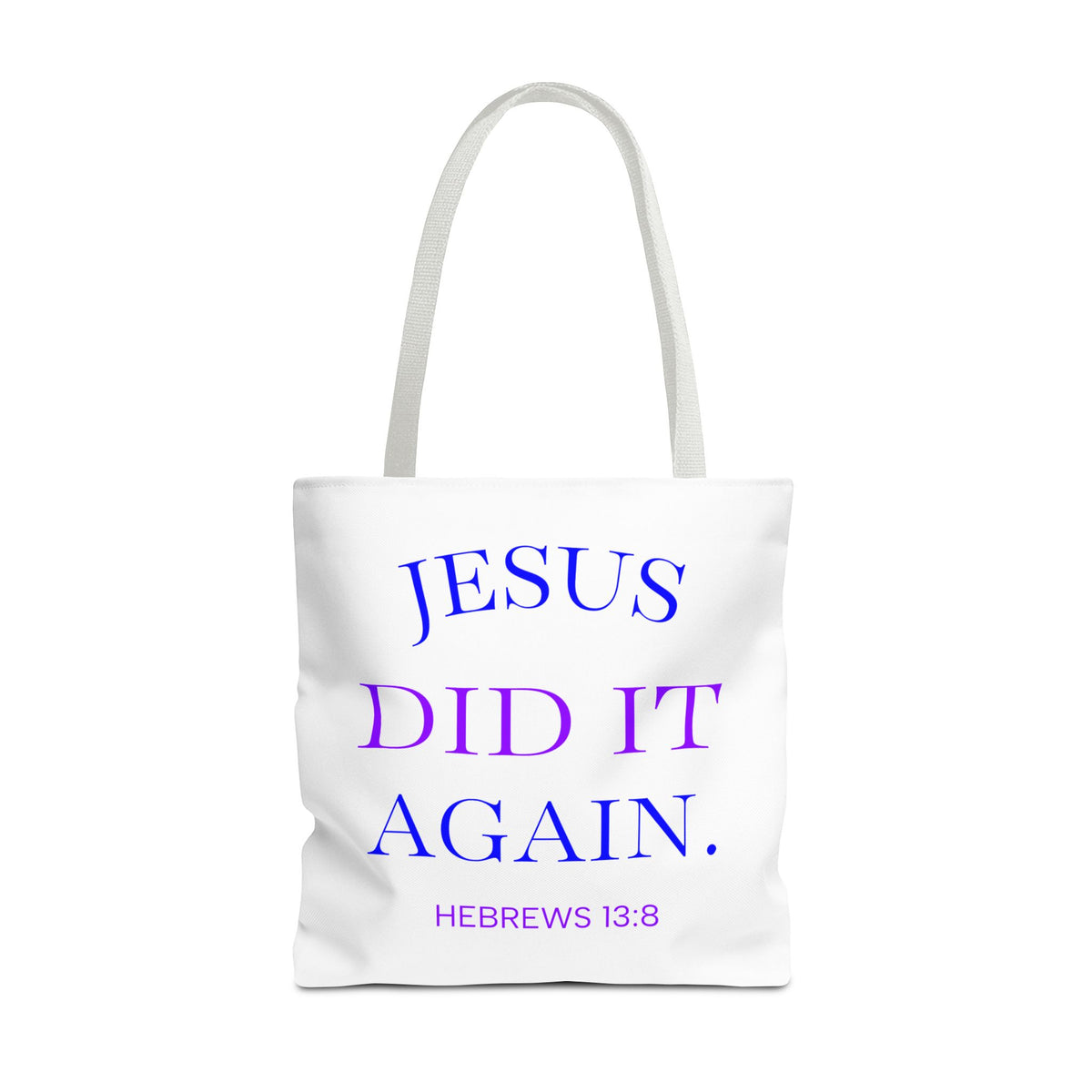 Faith Quote Tote Bag — “Jesus Did It Again” / “Child of God” Christian Canvas Tote