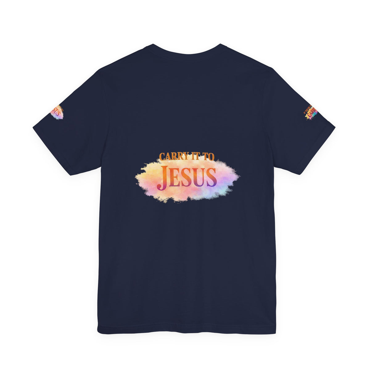 Carry It to Jesus Tee — Christian Faith Inspirational T‑Shirt