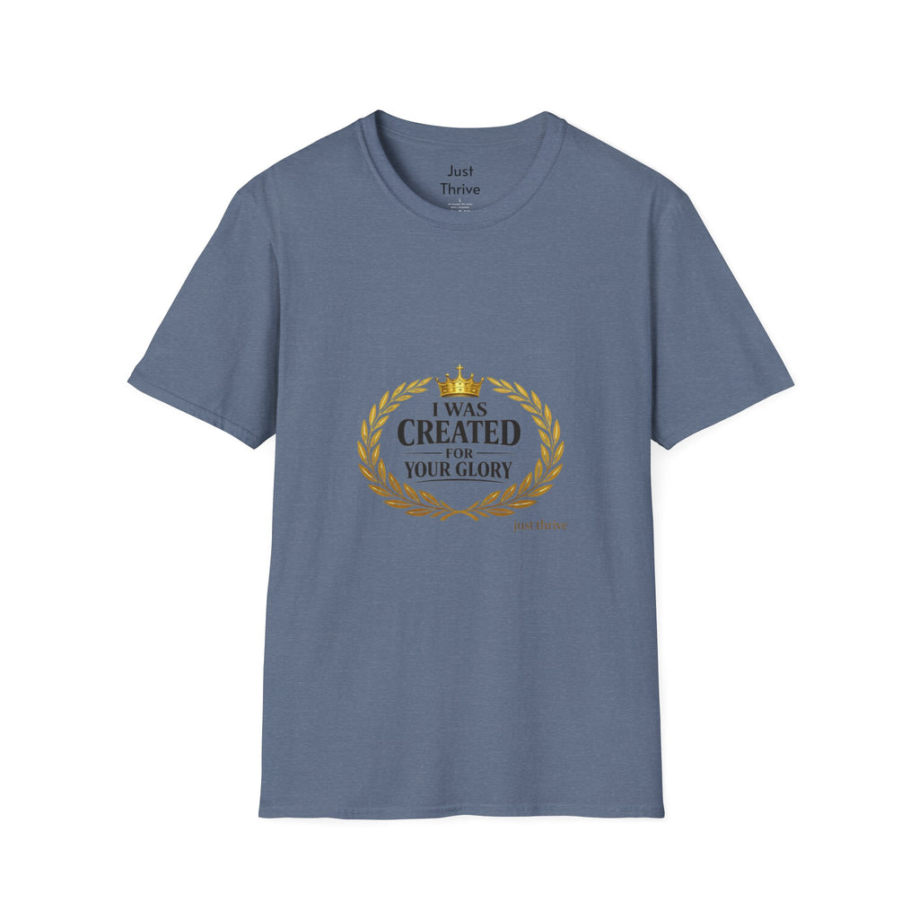 I Was Created For Your Glory T-Shirt — Inspirational Christian Faith Tee