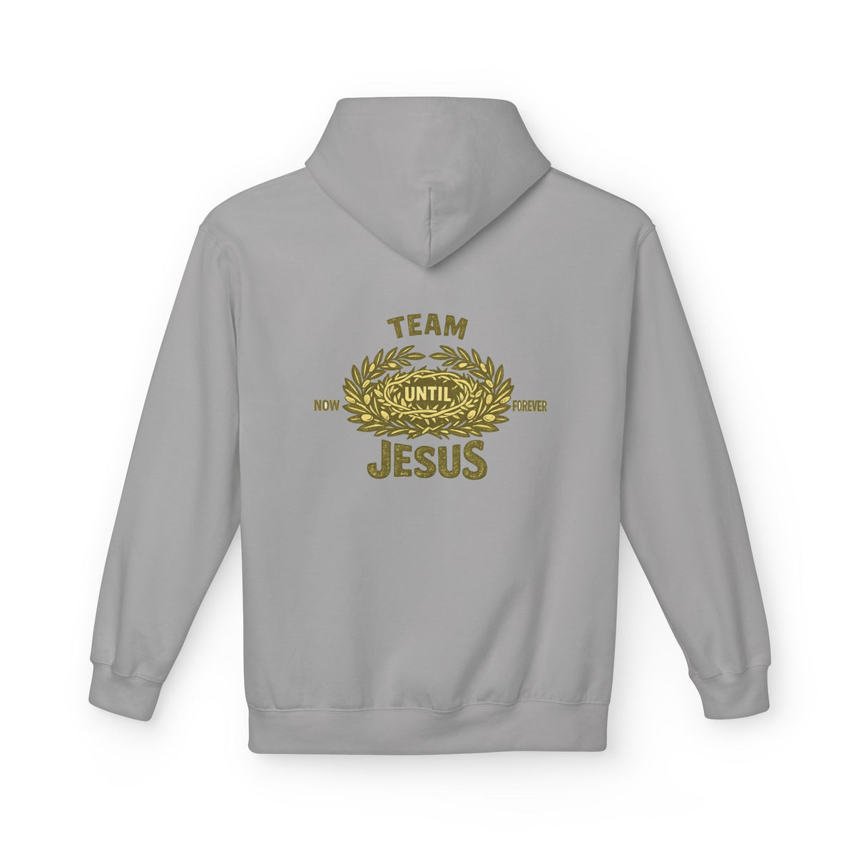 Christian Hoodie - "Team Jesus: Now Until Forever" Gold Laurel Pullover