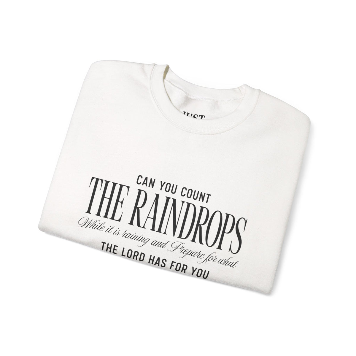 Crewneck Sweatshirt — "Dance in the Rain" Inspirational Quote Pullover