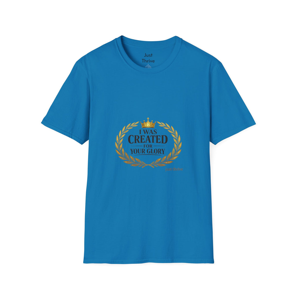 I Was Created For Your Glory T-Shirt — Inspirational Christian Faith Tee