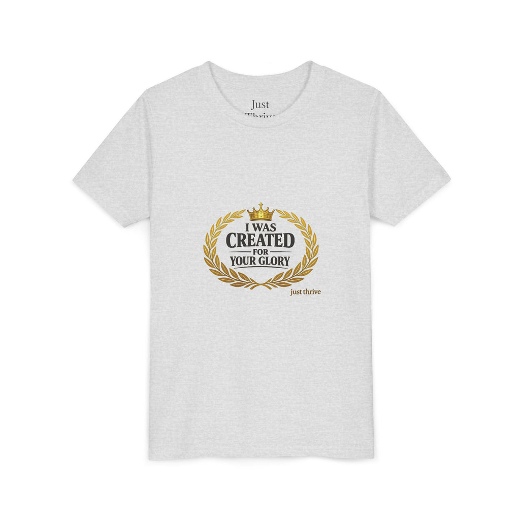 Youth Tee — "I Was Created For Your Glory" Inspirational Christian Kids Shirt
