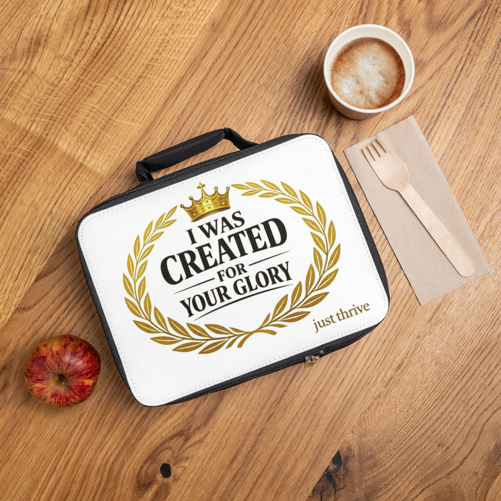 Lunch Bag — "I Was Created for Your Glory" Inspirational Kids Lunchbox