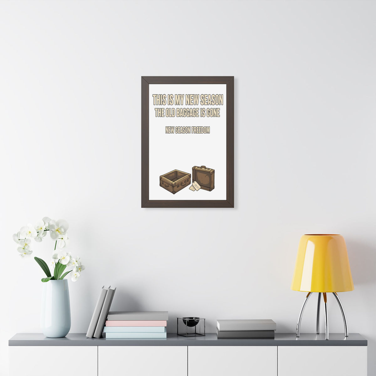 Framed Poster - "This Is My New Season: The Old Baggage Is Gone" Inspirational Wall Art