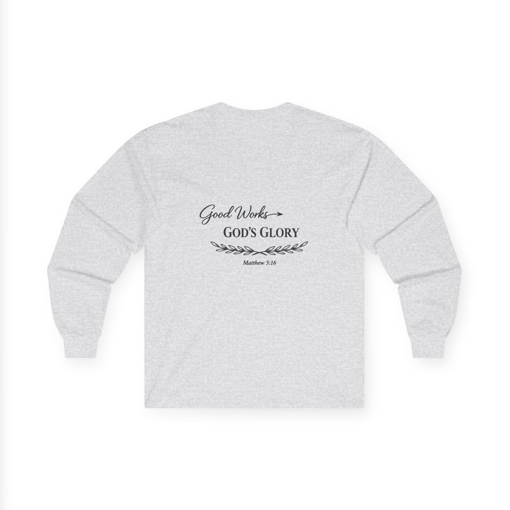 Long Sleeve Tee — "Good Works for God’s Glory" Christian Faith Shirt (Matthew 5:16)