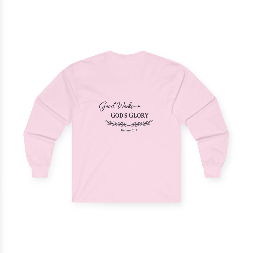 Long Sleeve Tee — "Good Works for God’s Glory" Christian Faith Shirt (Matthew 5:16)