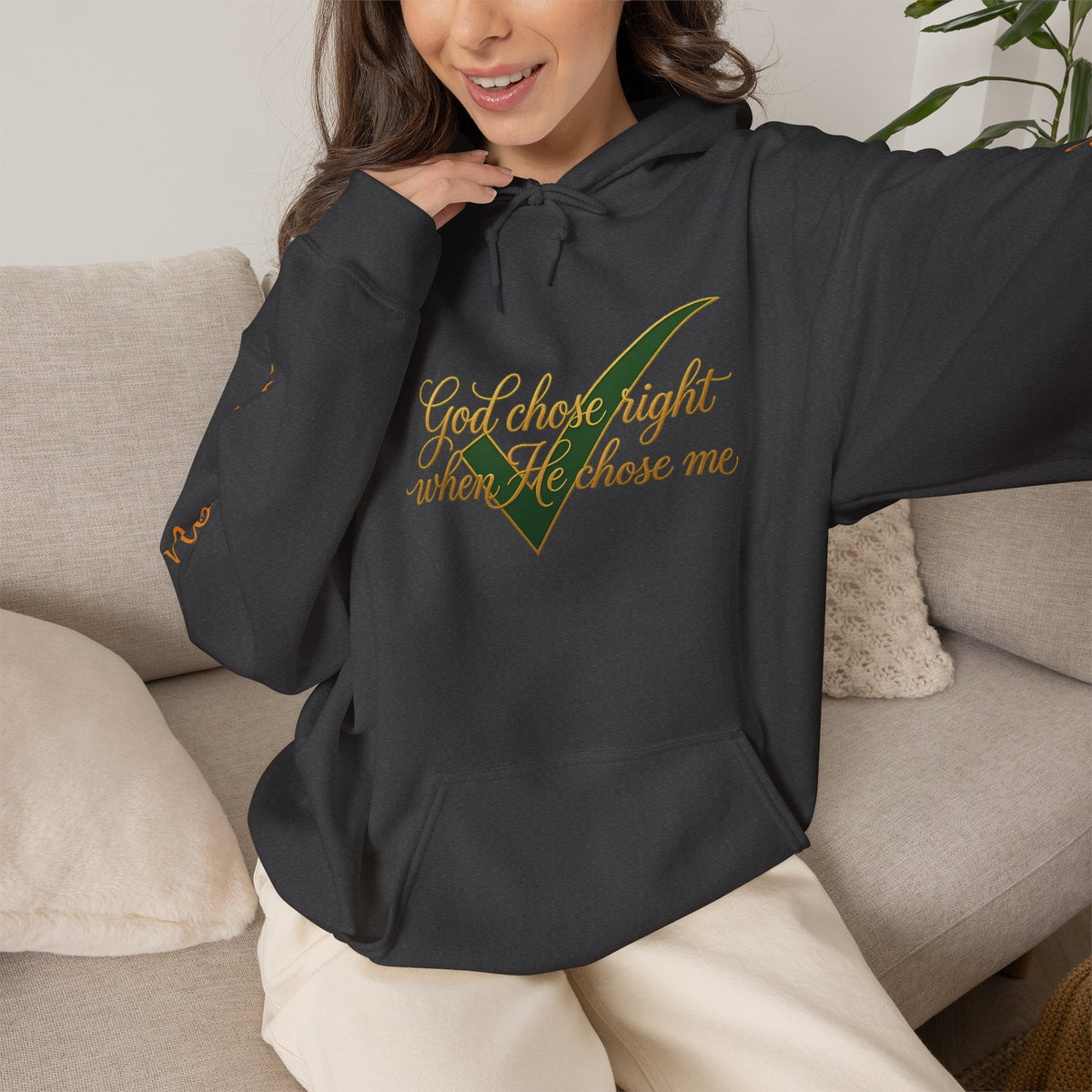 Christian Hoodie — "God chose right when He chose me" Script Design