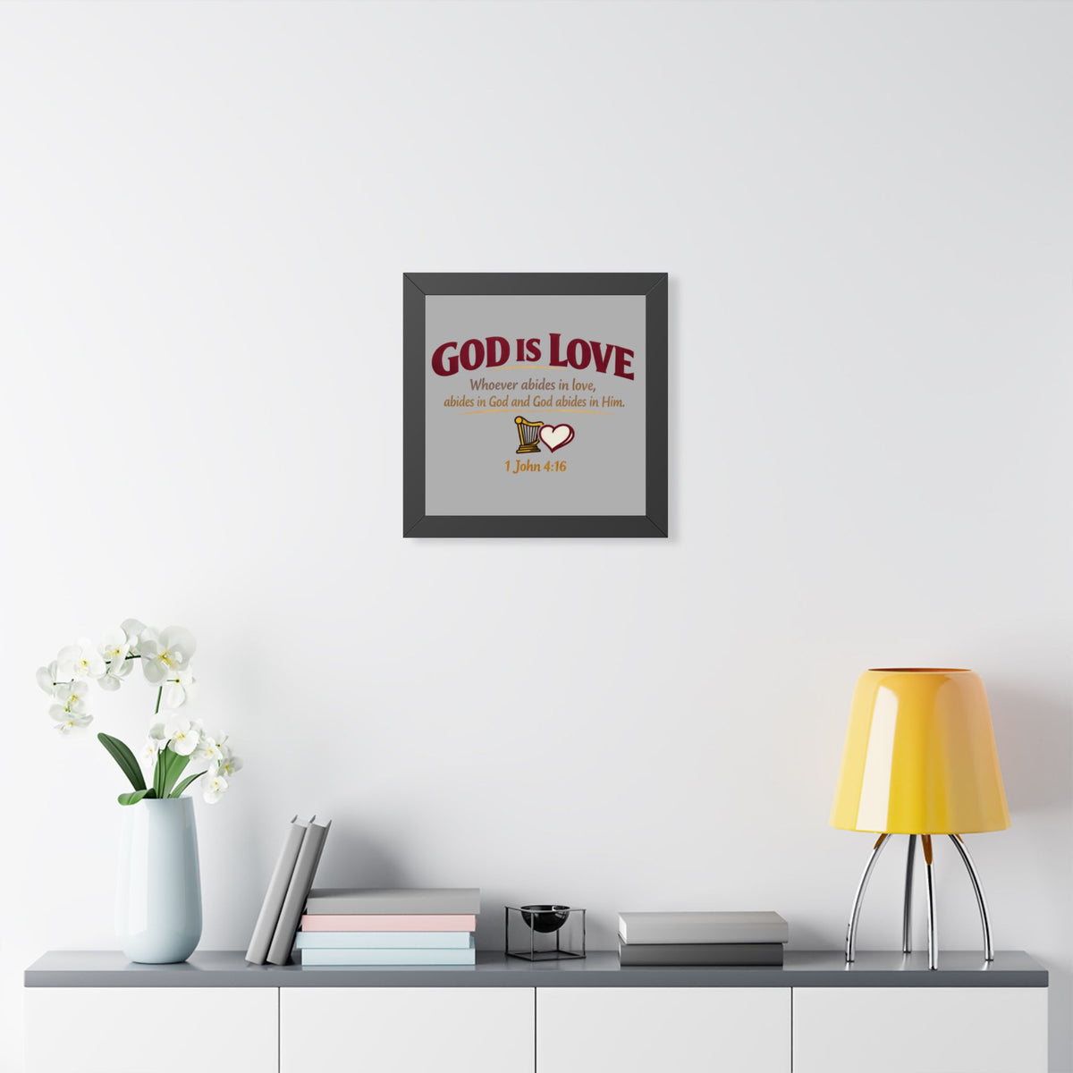 God Is Love Framed Poster — 1 John 4:16 Christian Wall Art