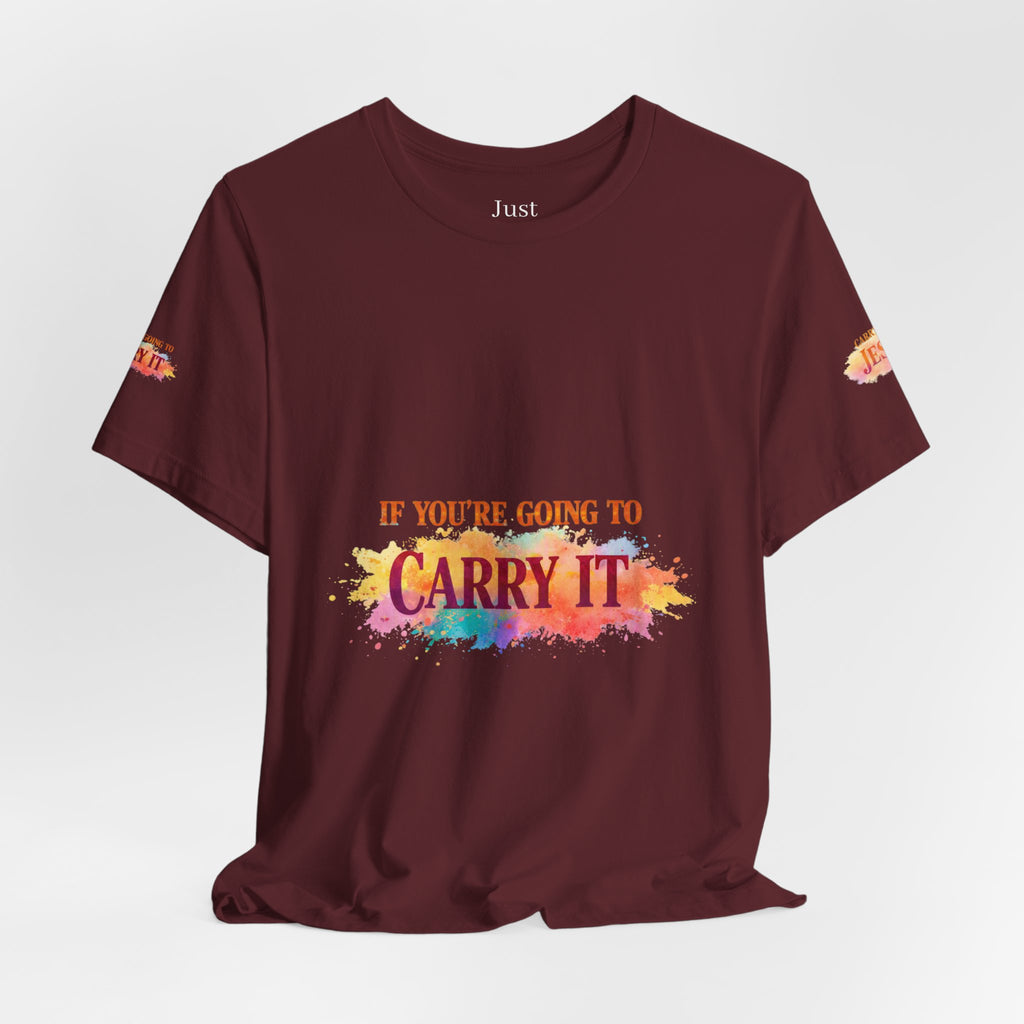 Carry It to Jesus Tee — Christian Faith Inspirational T‑Shirt