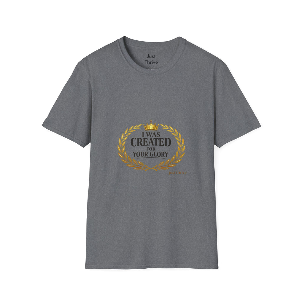 I Was Created For Your Glory T-Shirt — Inspirational Christian Faith Tee