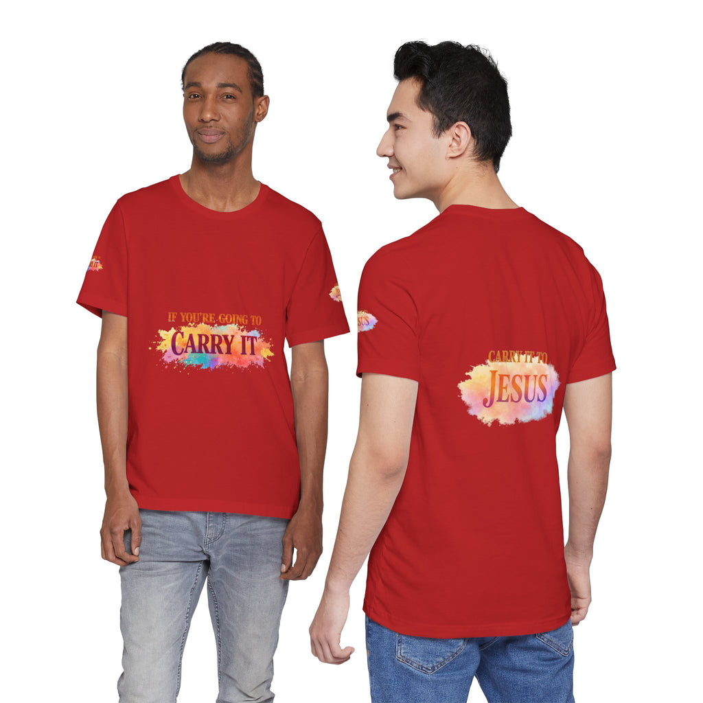 Carry It to Jesus Tee — Christian Faith Inspirational T‑Shirt