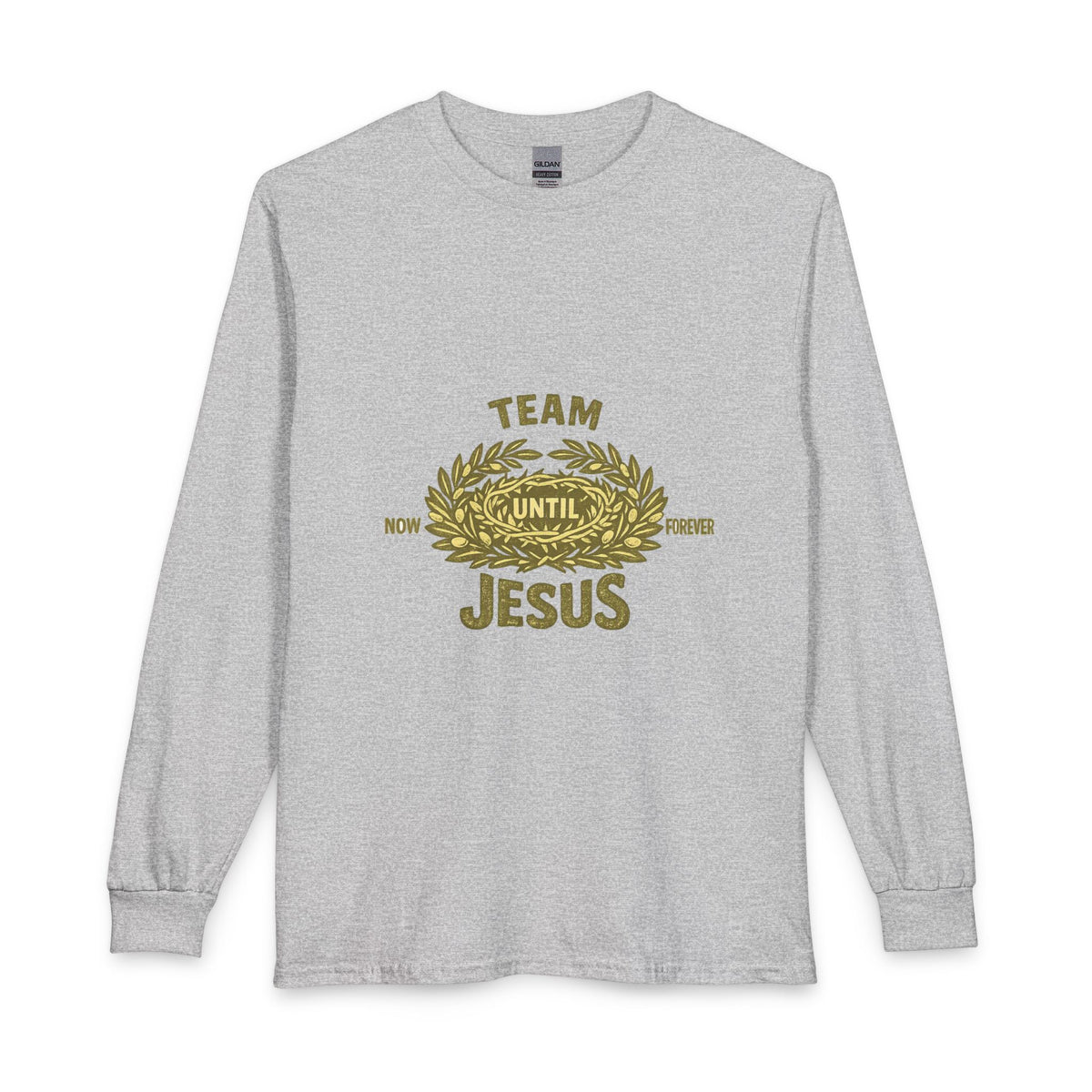 Team Jesus Long Sleeve Shirt — Now Until Forever Christian Tee