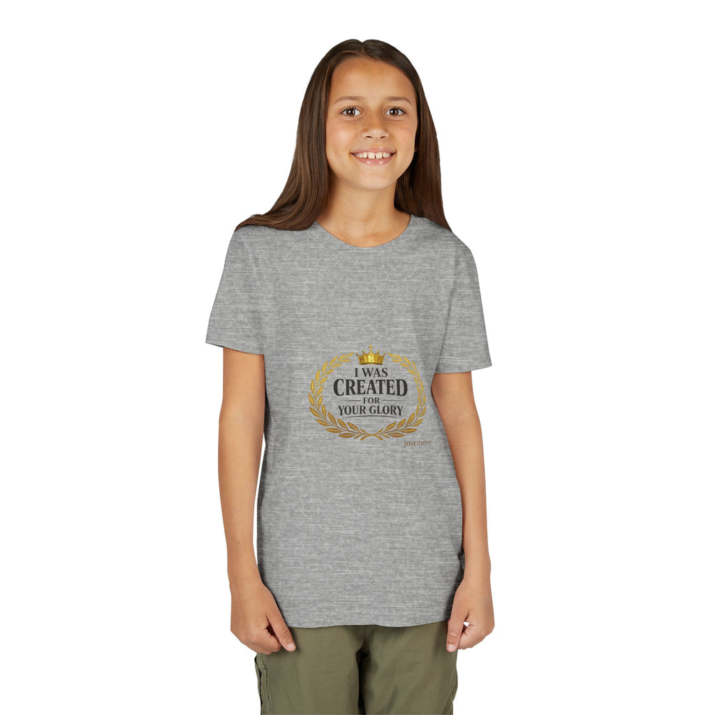 Youth Tee — "I Was Created For Your Glory" Inspirational Christian Kids Shirt
