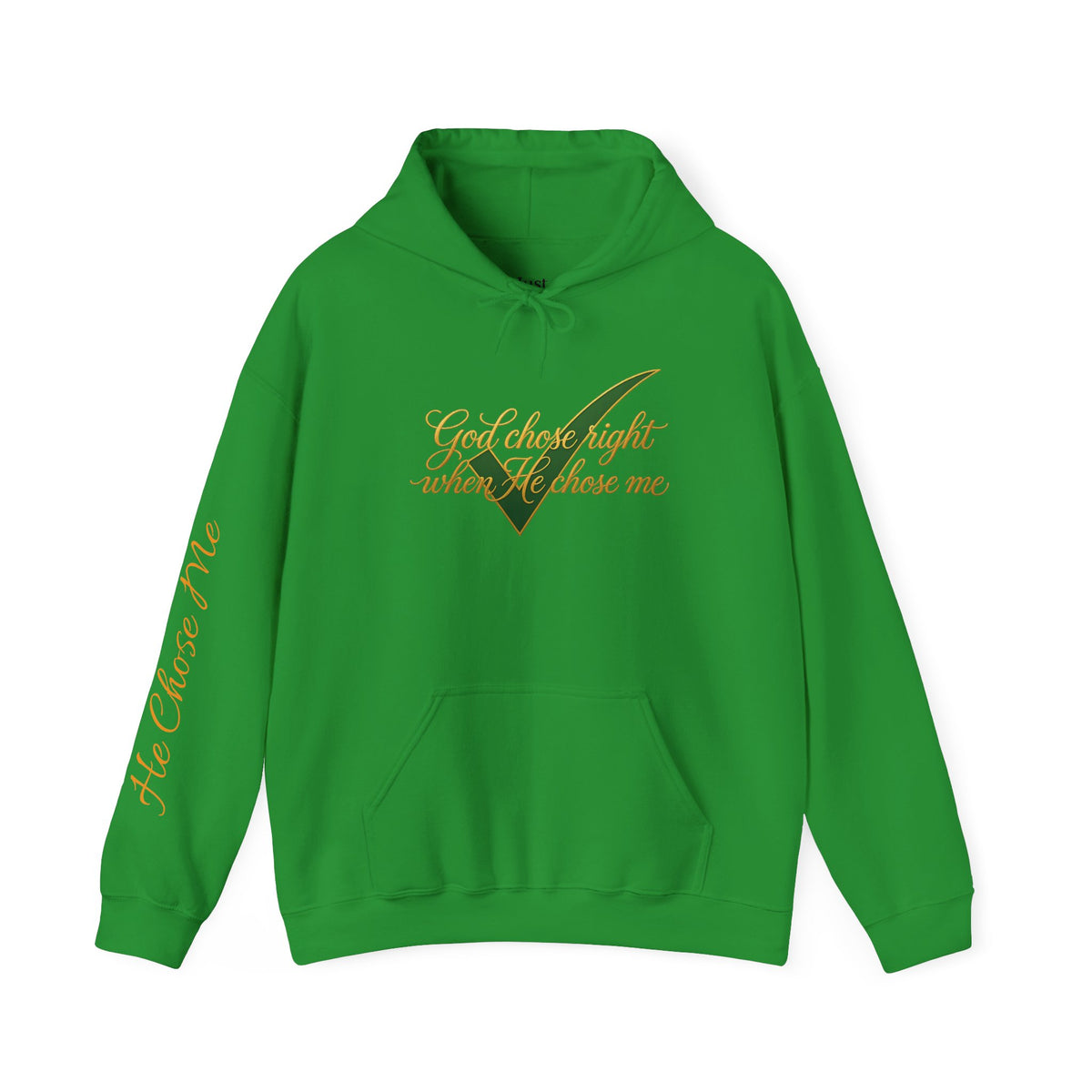 Christian Hoodie — "God chose right when He chose me" Script Design