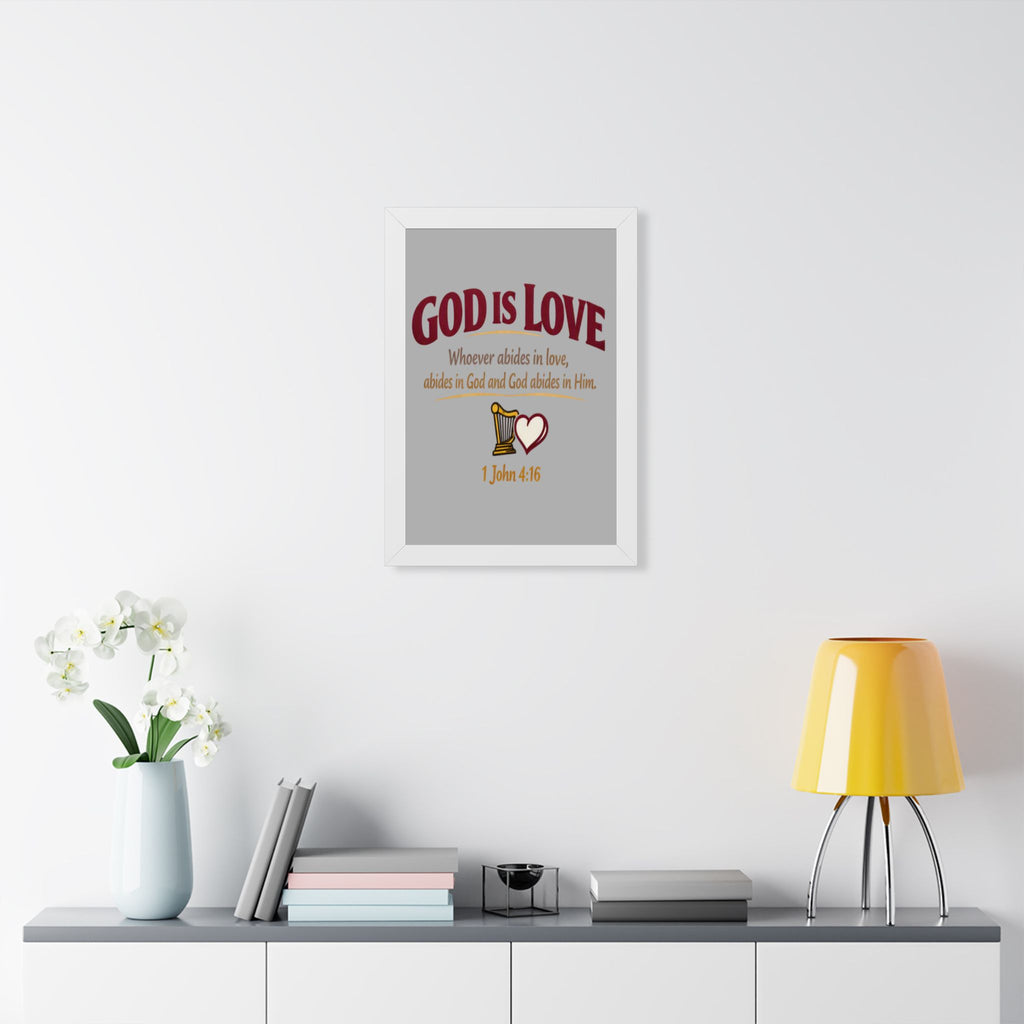 God Is Love Framed Poster — 1 John 4:16 Christian Wall Art