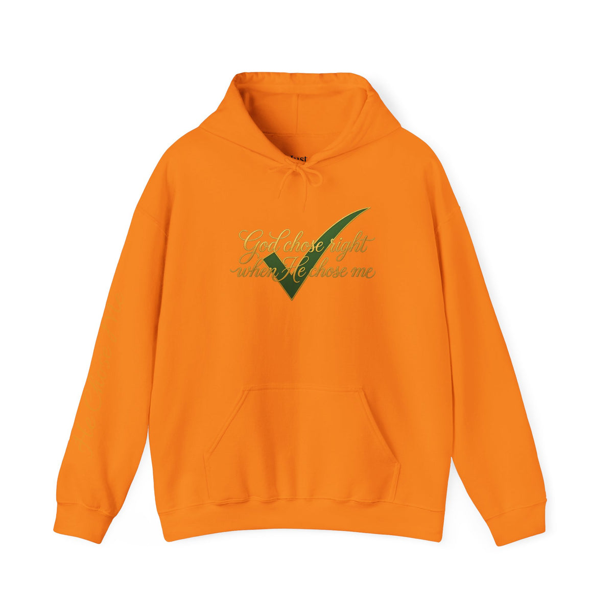Christian Hoodie — "God chose right when He chose me" Script Design