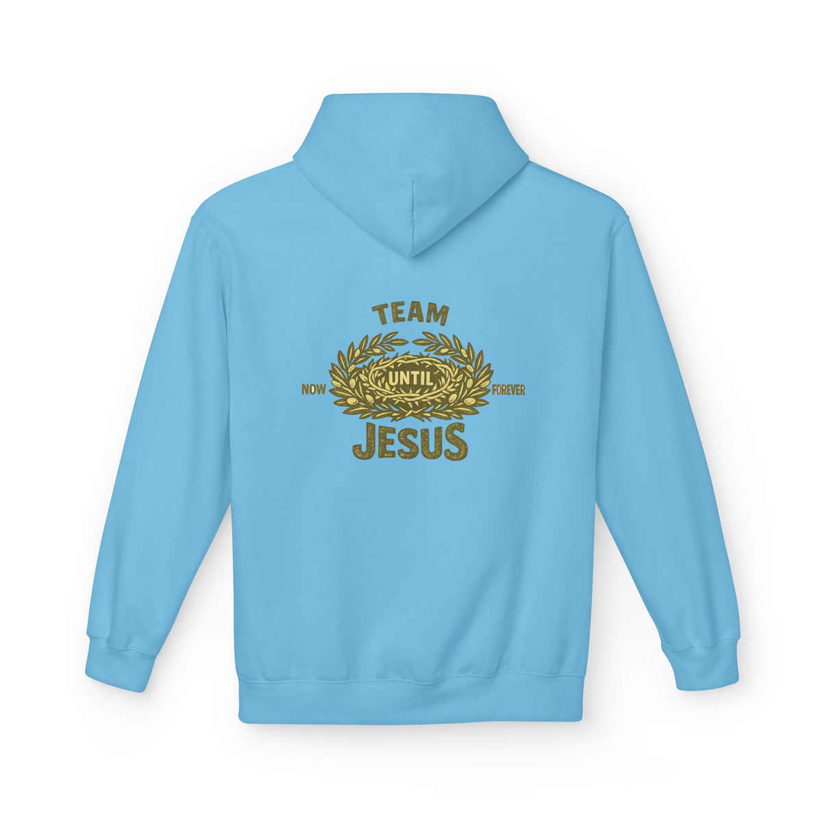 Christian Hoodie - "Team Jesus: Now Until Forever" Gold Laurel Pullover