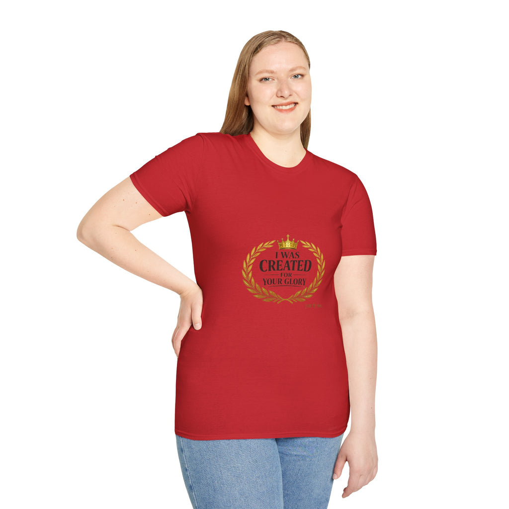 I Was Created For Your Glory T-Shirt — Inspirational Christian Faith Tee