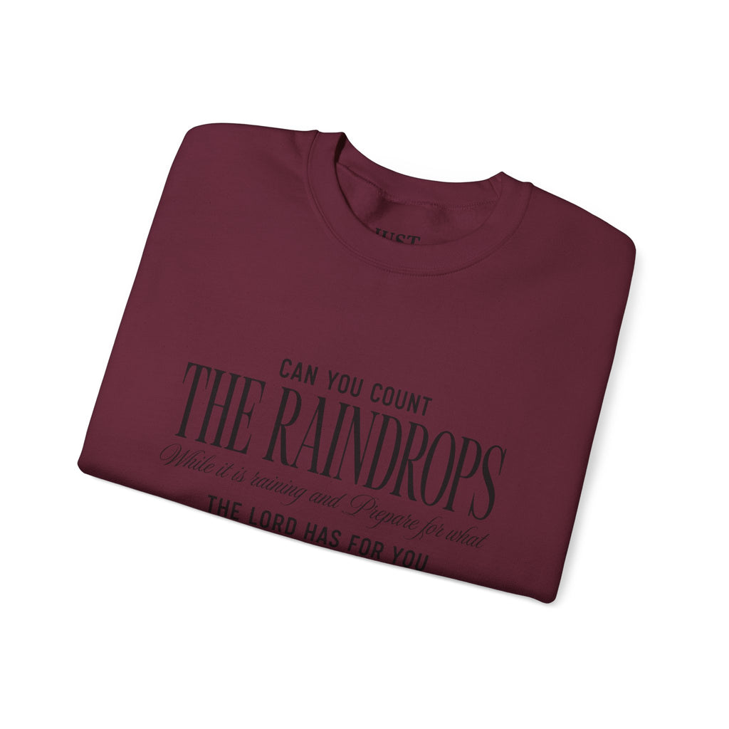 Crewneck Sweatshirt — "Dance in the Rain" Inspirational Quote Pullover