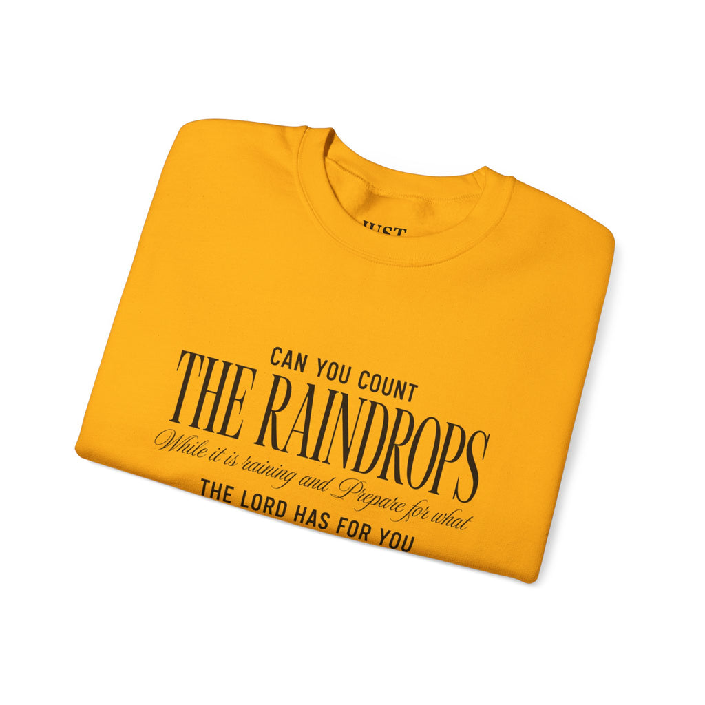 Crewneck Sweatshirt — "Dance in the Rain" Inspirational Quote Pullover