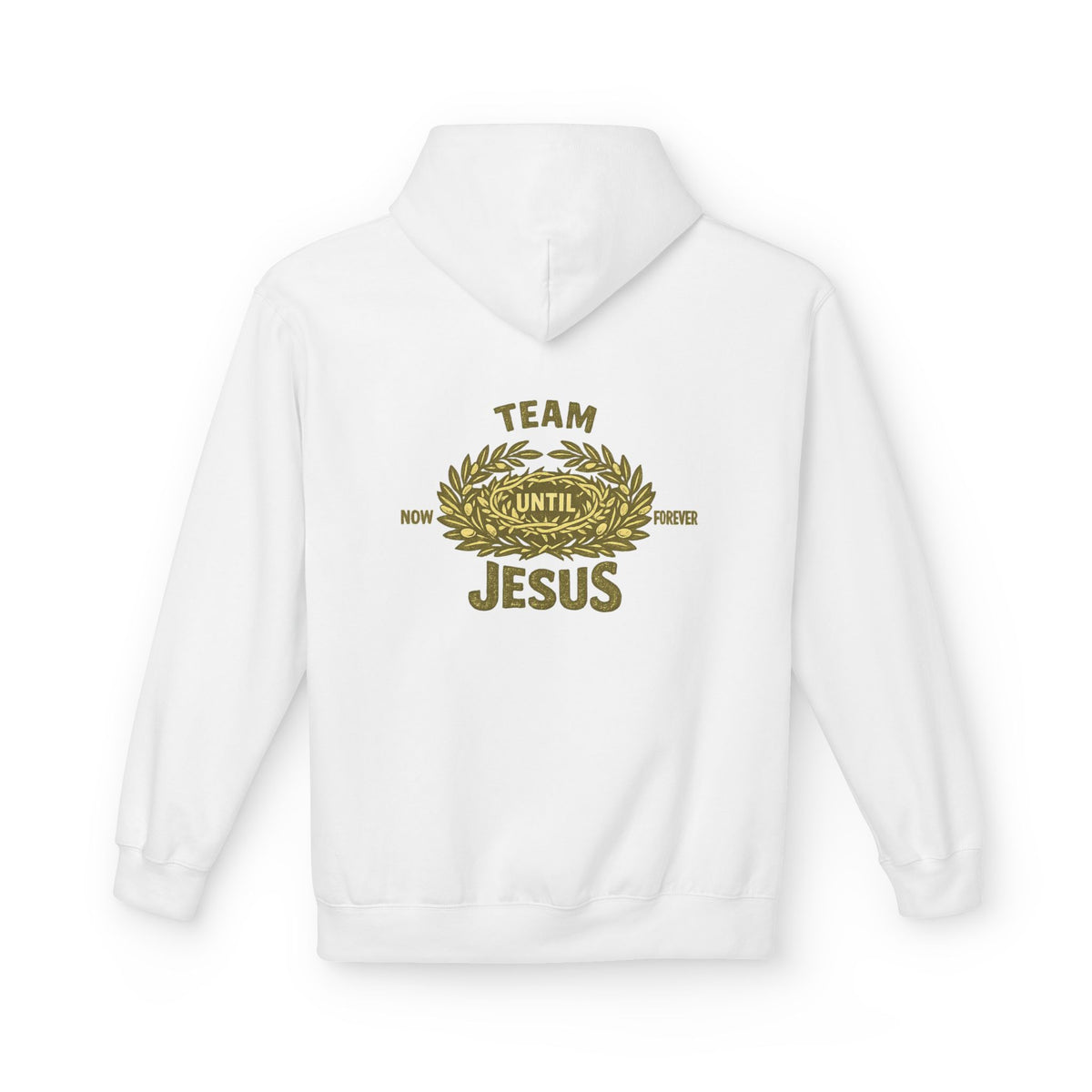 Christian Hoodie - "Team Jesus: Now Until Forever" Gold Laurel Pullover