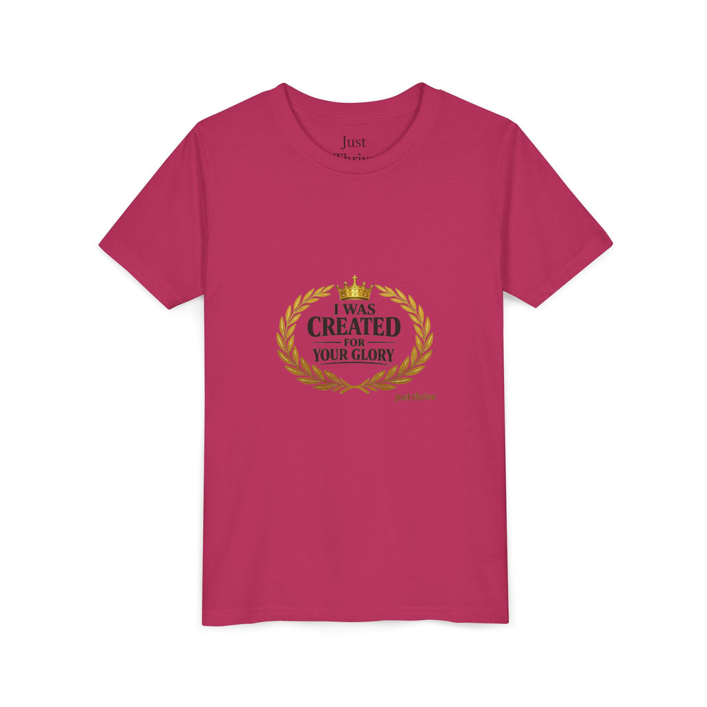 Youth Tee — "I Was Created For Your Glory" Inspirational Christian Kids Shirt