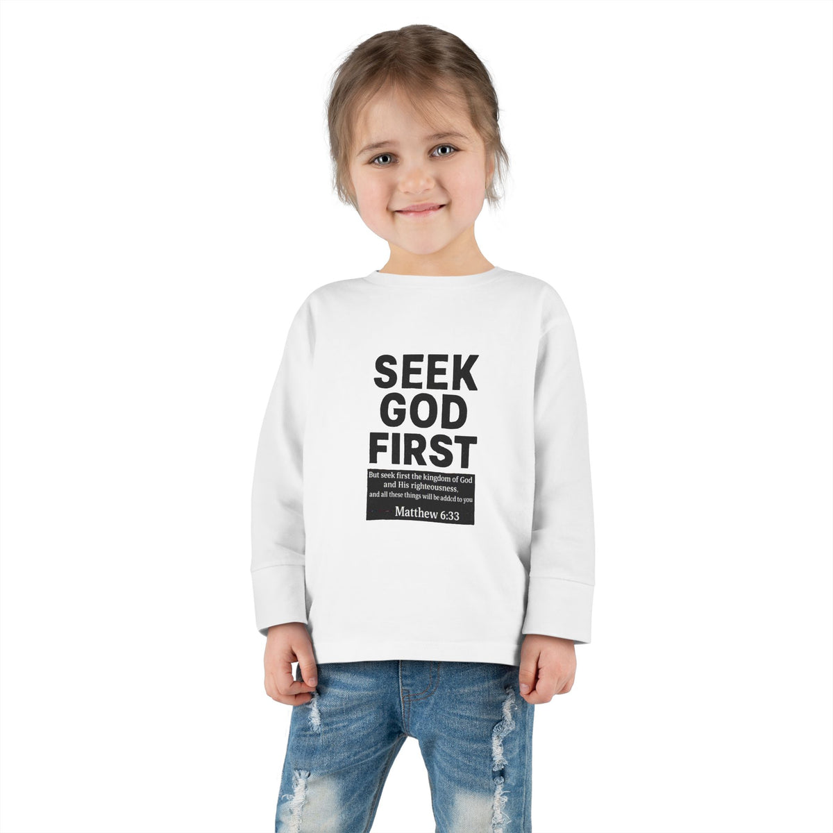 Toddler Long Sleeve Tee – "Seek God First" Christian Bible Verse Shirt (Matthew 6:33)