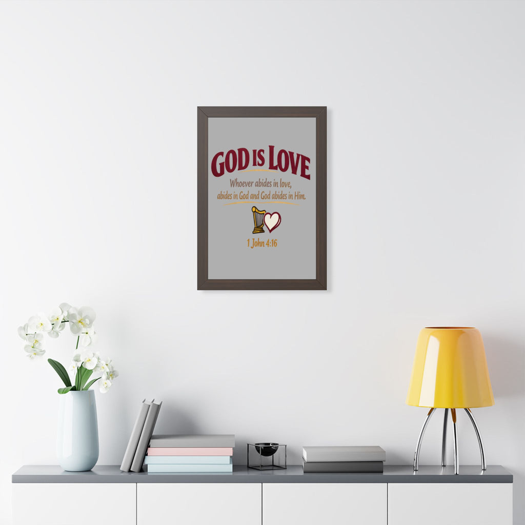 God Is Love Framed Poster — 1 John 4:16 Christian Wall Art