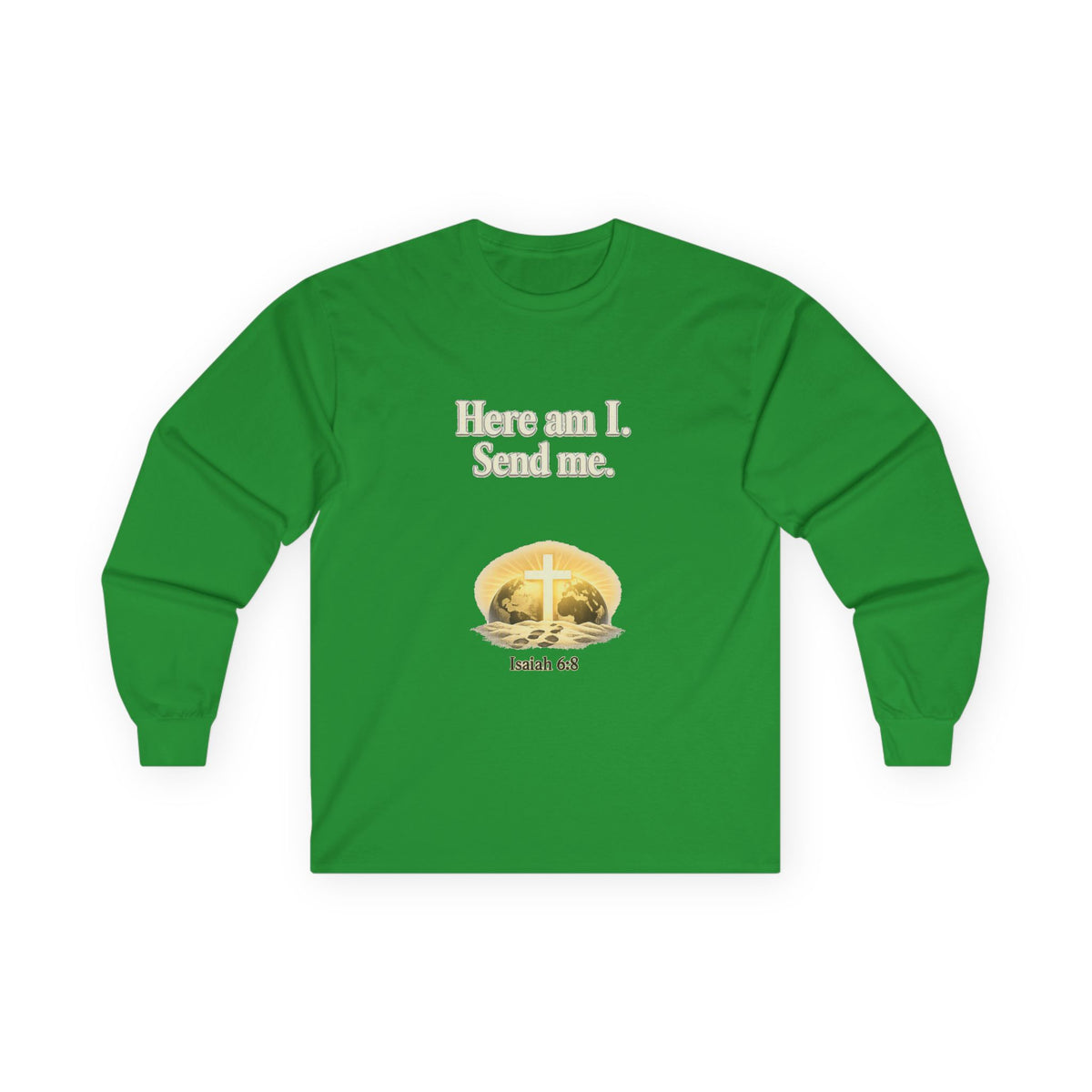 Here Am I, Send Me Long Sleeve Tee — Isaiah 6:8 Christian Shirt