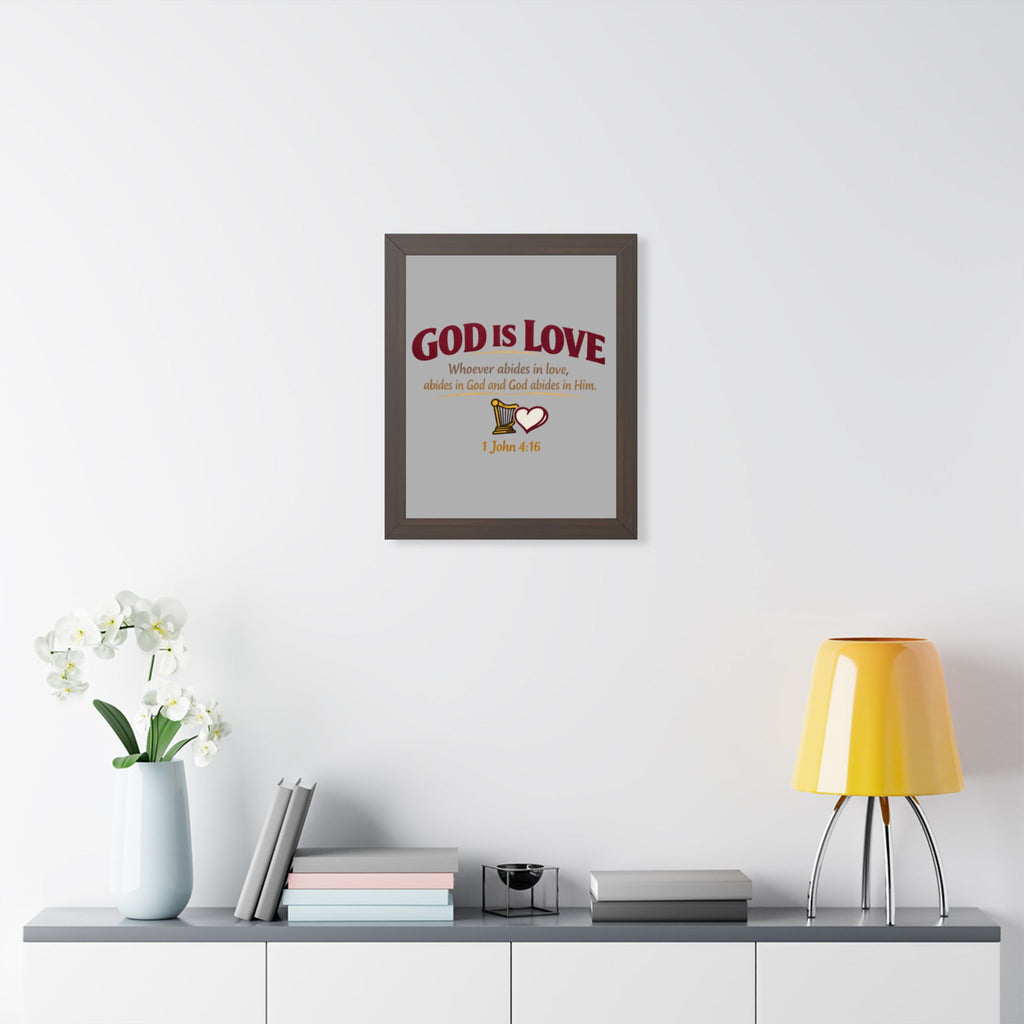 God Is Love Framed Poster — 1 John 4:16 Christian Wall Art