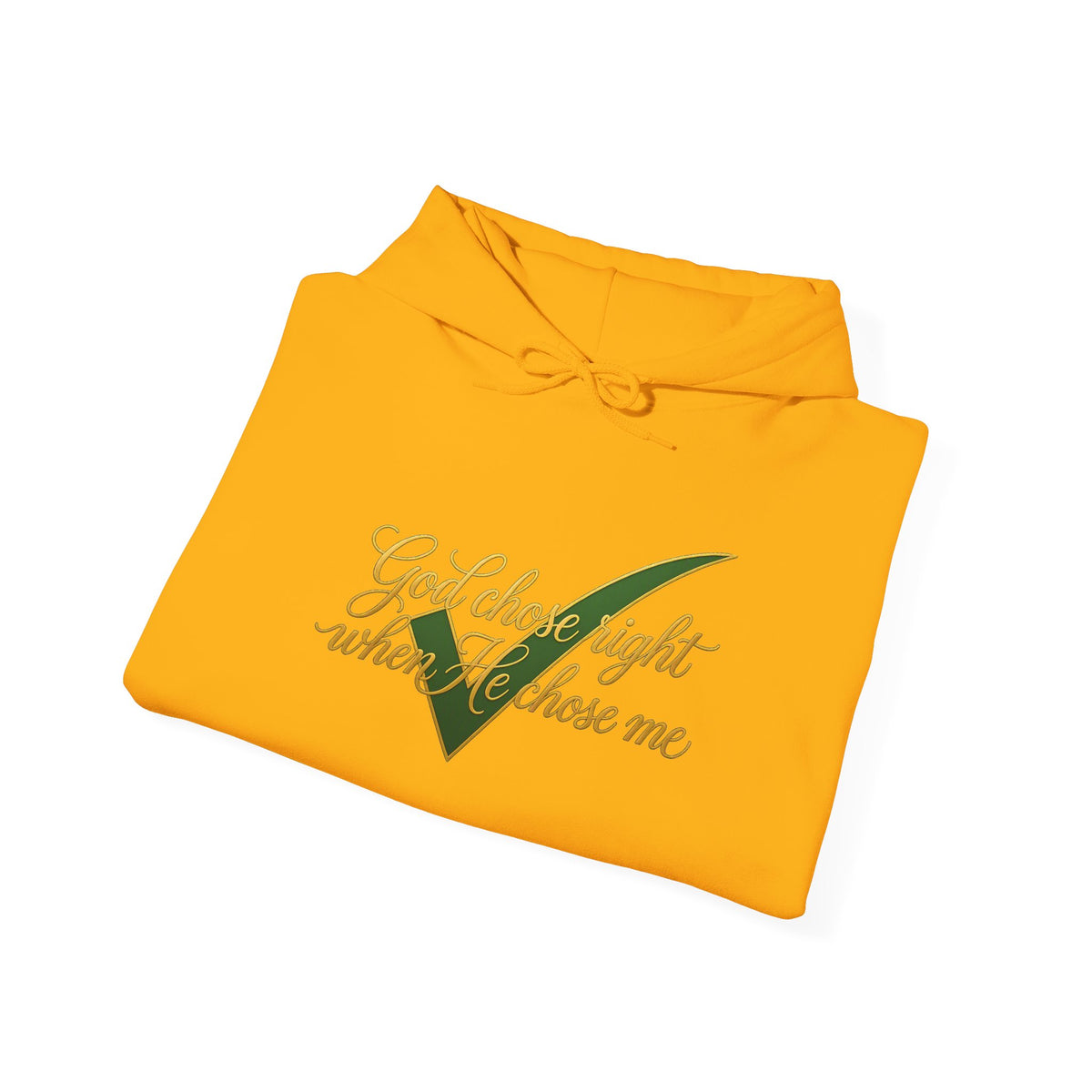 Christian Hoodie — "God chose right when He chose me" Script Design