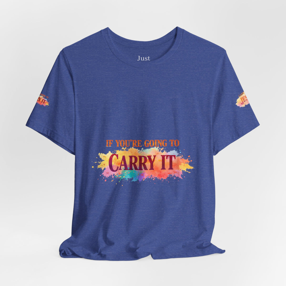 Carry It to Jesus Tee — Christian Faith Inspirational T‑Shirt