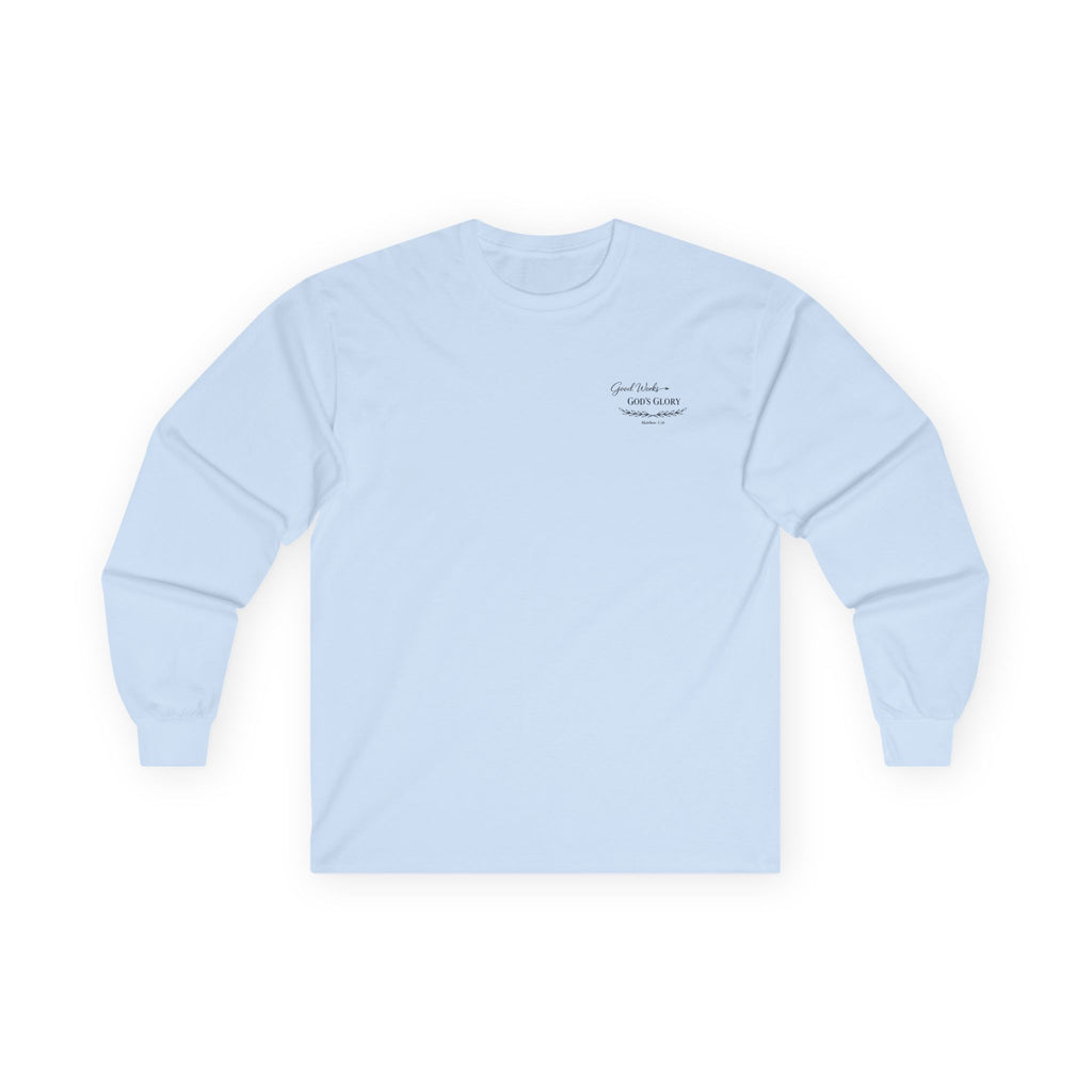 Long Sleeve Tee — "Good Works for God’s Glory" Christian Faith Shirt (Matthew 5:16)