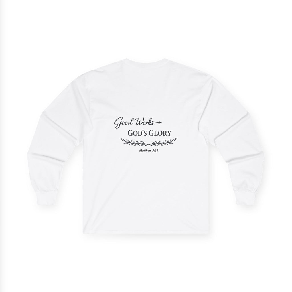 Long Sleeve Tee — "Good Works for God’s Glory" Christian Faith Shirt (Matthew 5:16)