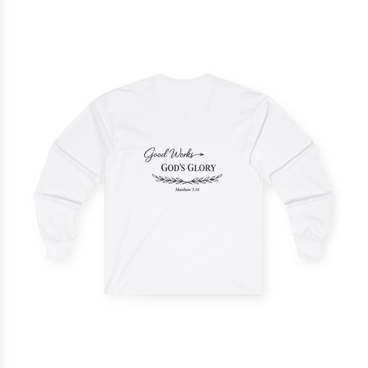 Long Sleeve Tee — "Good Works for God’s Glory" Christian Faith Shirt (Matthew 5:16)