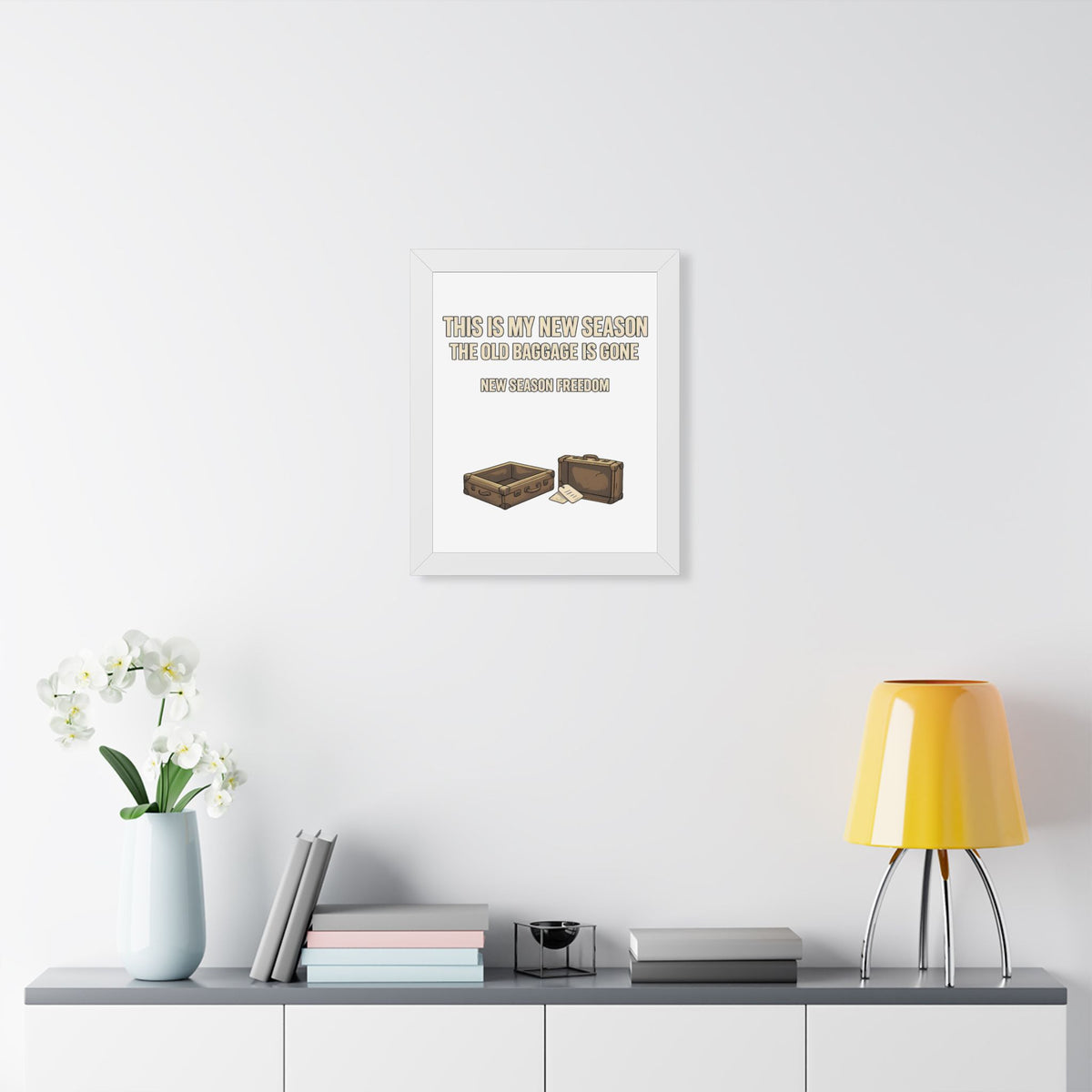 Framed Poster - "This Is My New Season: The Old Baggage Is Gone" Inspirational Wall Art