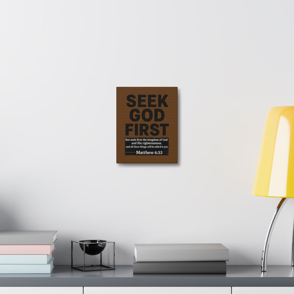 Seek God First Canvas Wall Art — Matthew 6:33 Inspirational Scripture Print