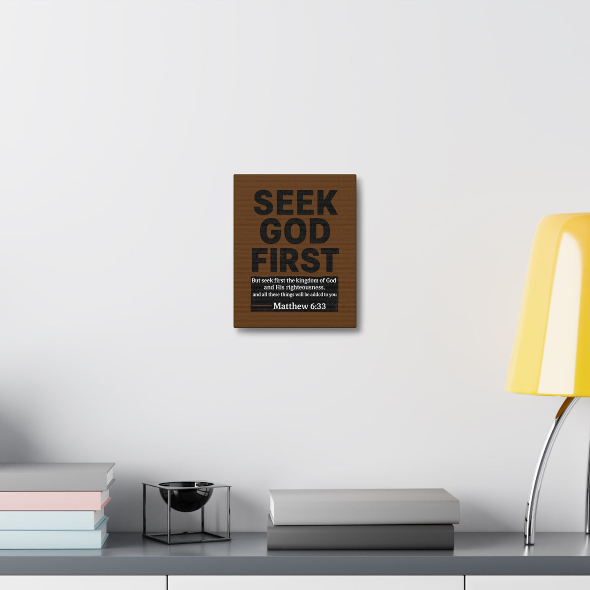 Seek God First Canvas Wall Art — Matthew 6:33 Inspirational Scripture Print