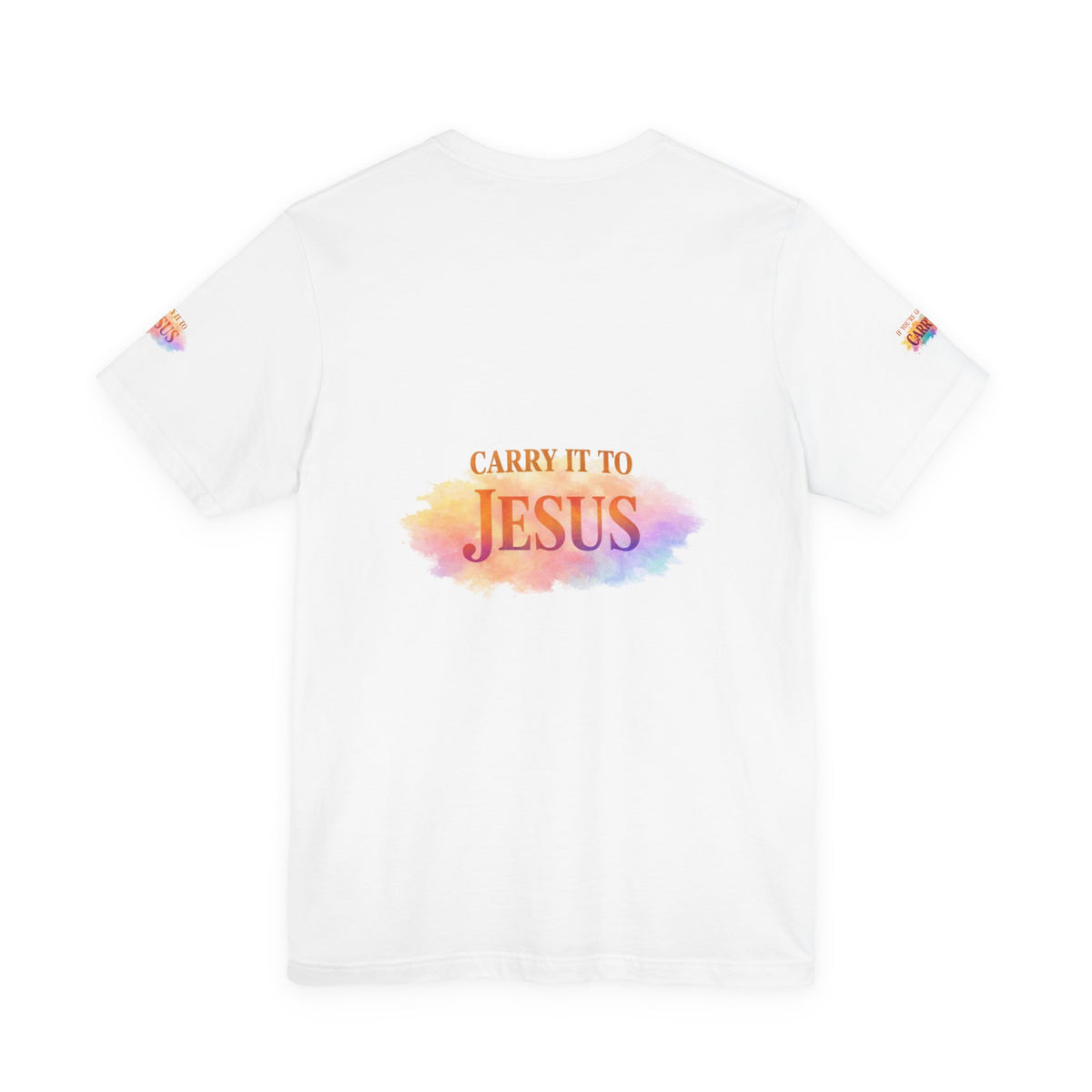 Carry It to Jesus Tee — Christian Faith Inspirational T‑Shirt