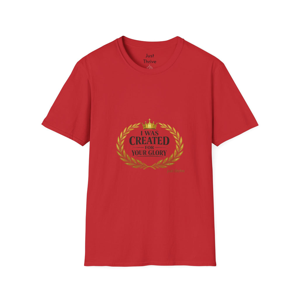 I Was Created For Your Glory T-Shirt — Inspirational Christian Faith Tee